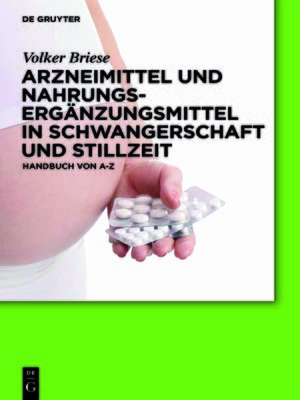 cover image of Arzneimittel und Nahrungsergänzungsmittel in Schwangerschaft und Stillzeit